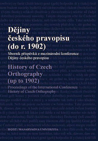 Dějiny českého pravopisu (do roku 1902) Dějiny českého pravopisu (do roku 1902)