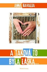 A taková to byla láska