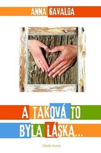 A taková to byla láska