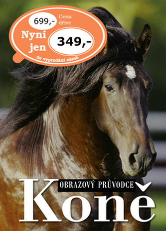 Koně obrazový průvodce Koně obrazový průvodce