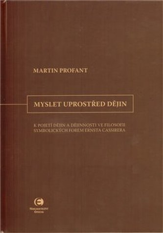 Myslet uprostřed dějin
