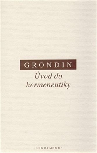 Úvod do hermeneutiky Úvod do hermeneutiky