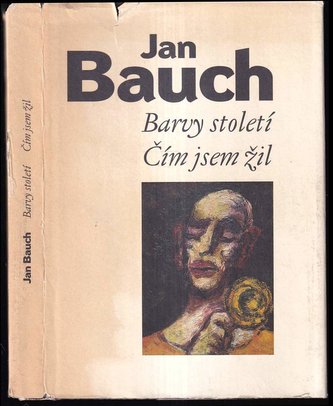 Barvy století - Čím jsem žil