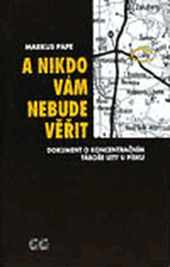 A nikdo vám nebude věřit