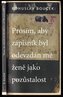 Prosím, aby zápisník byl odevzdán mé ženě jako pozůstalost