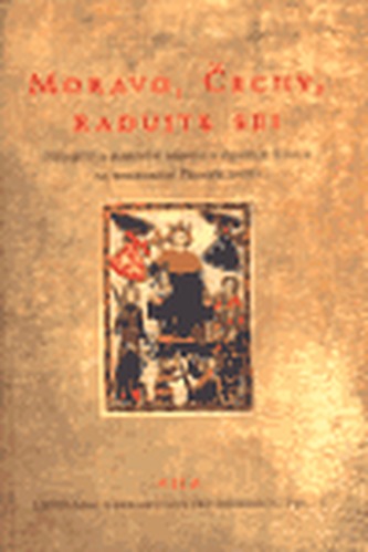 Moravo, Čechy, radujte se!