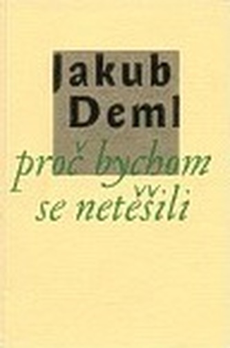 Proč bychom se netěšili