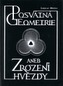 Posvátná geometrie aneb zrození hvězdy
