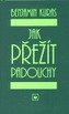Jak přežít padouchy