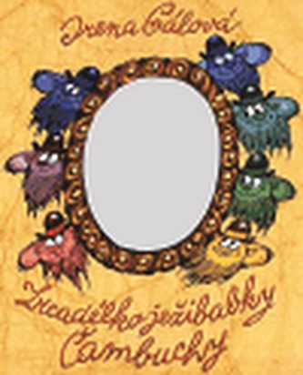Zrcadélko ježibabky Čambuchy