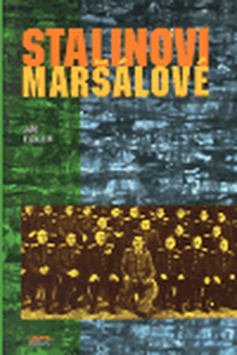 Stalinovi maršálové Stalinovi maršálové