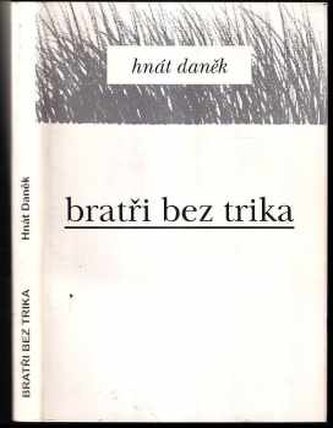 Bratři bez trika