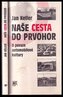 Naše cesta do prvohor