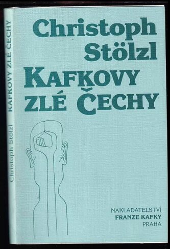 Kafkovy zlé Čechy