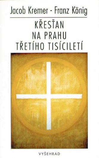 Křesťan na prahu třetího tisíciletí