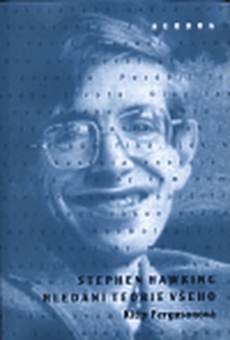 Stephen Hawking - Hledání teorie všeho