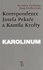 Korespondence Josefa Pekaře a Kamila Krofty