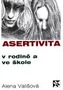 Asertivita v rodině a ve škole