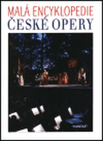 Malá encyklopedie české opery