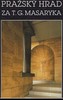Pražský hrad za T.G.Masaryka