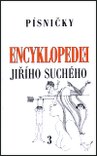 Encyklopedie Jiřího Suchého 3: Písničky A-H