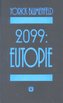 2099: Eutopie
