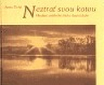 Neztrať svou kotvu
