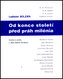 Od konce století před práh milénia