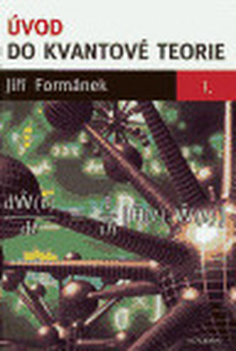 Úvod do kvantové teorie I.