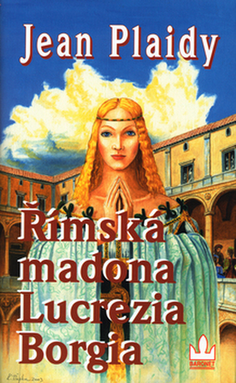 Římská madona Lucrezia Borgia Římská madona Lucrezia Borgia