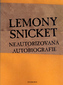 Neautorizovaná autobiografie Lemony Snicket