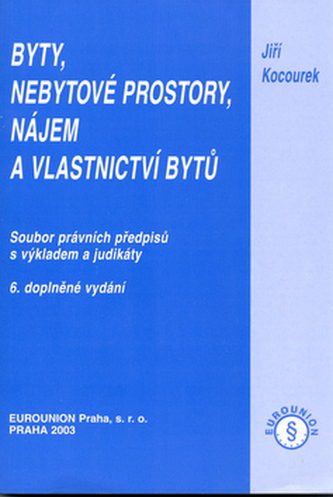 Byty, nebytové prostory, nájem a vlastnictví bytů