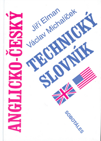 Anglicko - český technický slovník Anglicko - český technický slovník
