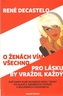 O ženách vím všechno Pro lásku by vraždil každý