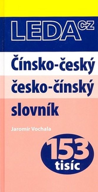 Čínsko-český a česko-čínský slovník Čínsko-český a česko-čínský slovník