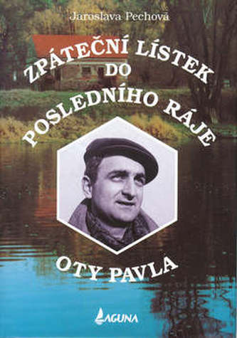 Zpáteční lístek do posledního roku Oty Pavle