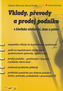 Vklady, převody a prodej podniku