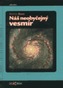 Náš neobyčejný vesmír