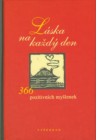 Láska na každý den - 366 pozitivních myšlenek