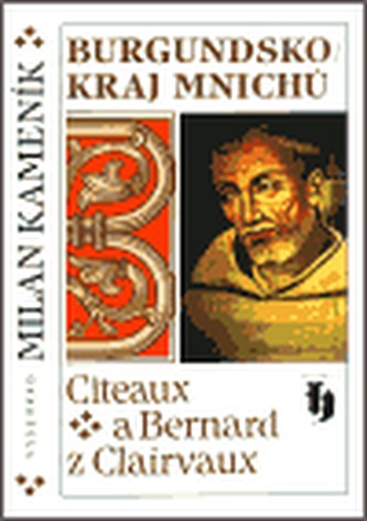 Burgundsko, kraj mnichů