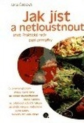 Jak jíst a netloustnout