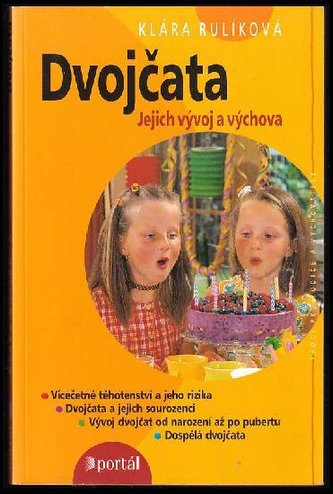 Dvojčata Jejich vývoj a výchova