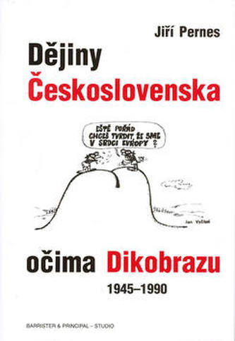 Dějiny Československa očima Dikobrazu 1945-1990