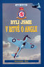 Byli jsme v bitvě o Anglii