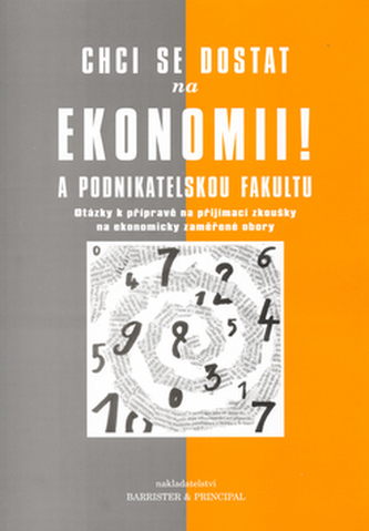 Chci se dostat na ekonomii! a podnikatelskou fakultu
