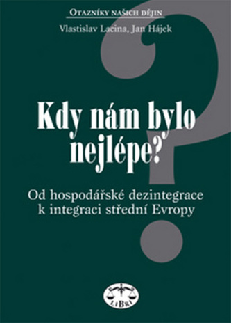 Kdy nám bylo nejlépe? Kdy nám bylo nejlépe?