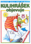 Kulihrášek objevuje