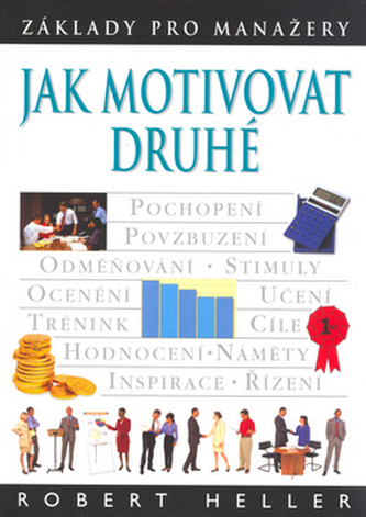 Jak motivovat druhé