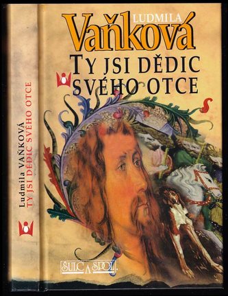 Ty jsi dědic svého otce