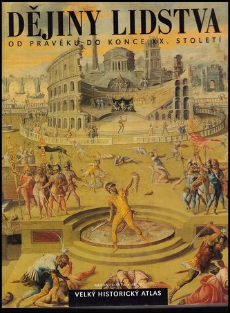 Dějiny lidstva od pravěku....
